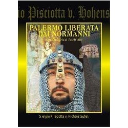 Sergio Pisciotta - PALERMO LIBERATA DAI NORMANNI