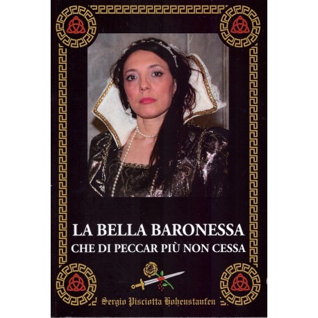 Sergio Pisciotta - LA BELLA BARONESSA CHE DI PECCAR PIU' NON CESSA