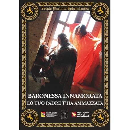 Sergio Pisciotta - BARONESSA INNAMORATA LO TUO PADRE T'HA AMMAZZATA