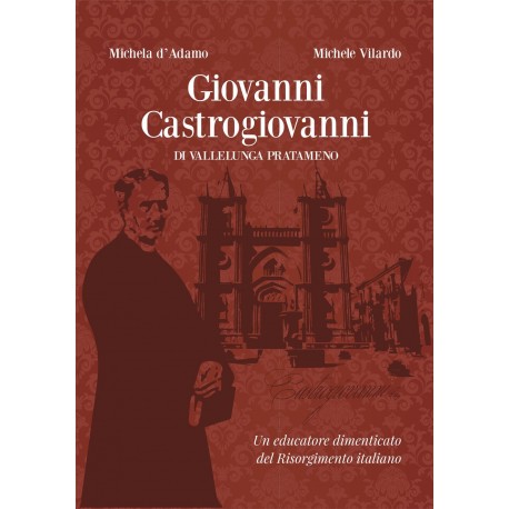 Giovanni Castrogiovanni di Vallelunga Pratameno. - di Michela d'Adamo e Michele Vilardo